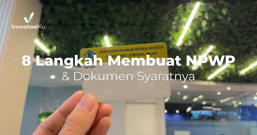 8 Langkah Membuat NPWP & Syaratnya